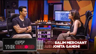 Off The Record | Salim Merchant feat. Jonita Gandhi | Epsiode 4