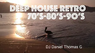 Deep House Retro 70's 80's 90's - DJ  Daniel Thomas G