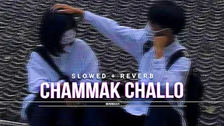 Chammak Challo | 𝗦lowed + 𝗥everb | 𝗗𝗲𝗲𝗽𝗟𝗶𝗻𝗲𝘀 𝗟𝗼-𝗙𝗶 | 𝗨se 𝗛eadphones🎧