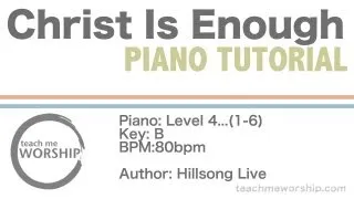 Christ Is Enough | Piano Tutorial
