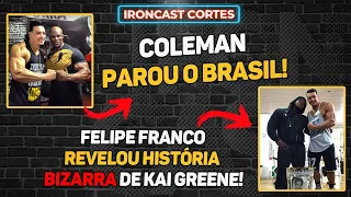 O DIA QUE FELIPE FRANCO TREINOU COM O COM RONNIE COLEMAN E KAI GREENE – IRONCAST CORTES