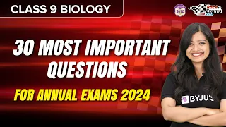 30 Most Important Questions for Biology for Annual Exams 2024 | Class 9 | CBSE 2024 Annual Exams