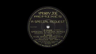 Smokey Joe - A Special Request (Smoking Studios Remix) [Labello Blanco Recordings – NLB 10R]