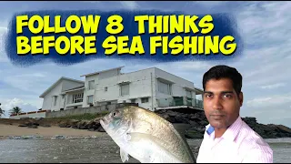 Learn 8 Thinks Before Sea Fishing கடல் மீன்பிடிக்கும் முன் 8 பொருள் கற்றுக்கொள்ளுங்கள்