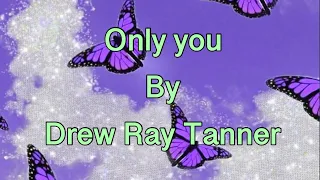 Only You by Drew Ray Tanner (Fangs) 7x02