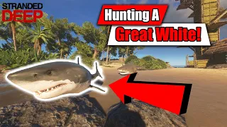 Stranded Deep - Hunting for a Great White Shark!