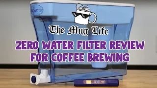Zero Water Filters - Do they work for brewing coffee?