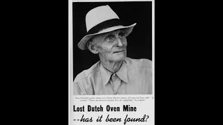 Has the Lost Dutch Oven Mine of California Been Found? pt 2