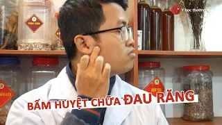 Hướng dẫn bấm huyệt đẩy lùi cơn đau nhức răng