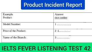 Ielts fever listening test 42 | Product incident report