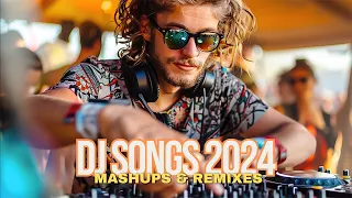 PARTY SONGS 2024 - Mashups & Remixes Of Popular Songs - DJ REMIX CLUB 2024