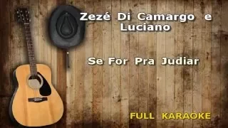 Karaokê Zezé Di Camargo e Luciano Se For Pra Judiar