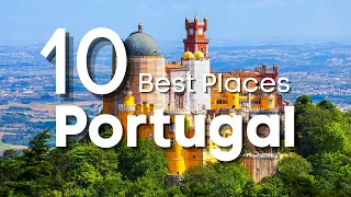 From Lisbon to the Tomar - Top 10 Best Places to Visit in Portugal