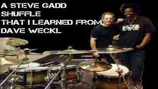 A Steve Gadd Shuffle That I Learned From Dave Weckl