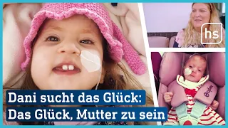 Dani sucht das Glück: Vom Glück, Mutter zu sein | hessenschau