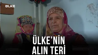 Ülke'nin Alın Teri - Ayşe Durak | Raif Balım | 18 Kasım 2021