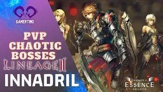 Lineage 2 Innadril - PVP CHAOTIC BOSSES