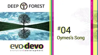 Deep Forest - Oyme's Song (Evo Devo, 2016)