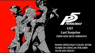 Persona 5 OST - Last Surprise [2016 NEW BETA VERSION!]