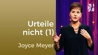 Urteile nicht vorschnell (1) – Joyce Meyer – Gedanken und Worte lenken