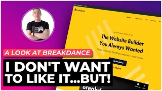 I Don't Want To Like It.... Breakdance WordPress Builder