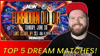 AEW: Top 5 DREAM MATCHES For AEW: Forbidden Door 2024!