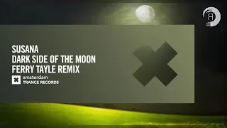 Susana - Dark Side Of The Moon (Ferry Tayle Remix) [Amsterdam Trance] Extended