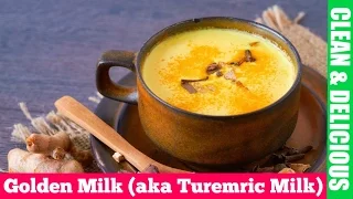 How To Make - Golden Milk (aka Turmeric Milk) Recipe
