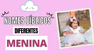 NOMES BÍBLICOS DIFERENTES PARA MENINAS