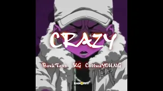 BankTazz - Crazy ft. KG Smith & CallmeYOUNG (Official Visualizer)
