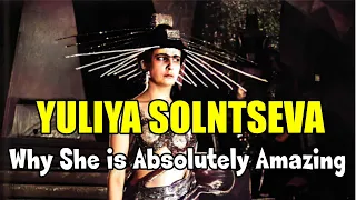 YULIYA SOLNTSEVA -Why She is Absolutely Amazing