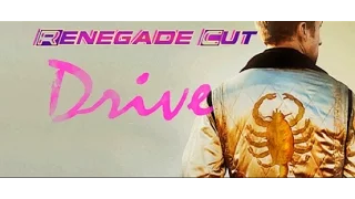 Drive - Renegade Cut