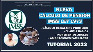 CÓMO SE CALCULA LA PENSIÓ IMSS  - LEY 1973 - TUTORIAL PASO A PASO