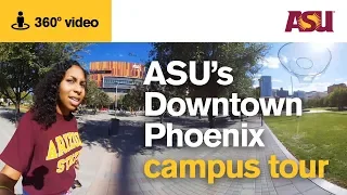 360 video: ASU's Downtown Phoenix campus tour  | Arizona State University