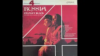 「ロシア　Russia!」（1965）スタンリー・ブラック指揮ロンドン・フェスティバル管弦楽団　Stanley Black  &  London Festival Orchestra & Chorus