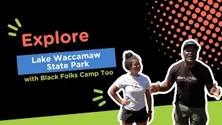 New Campers Experience Lake Waccamaw State Park