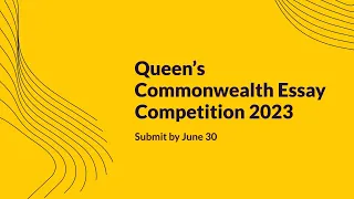 Queen’s Commonwealth Essay Competition 2023 [Trip to London + Certificate of Participation]