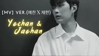 Yechan & Jaehan  (예찬 x 재한) Music: The untold story (VER. YECHAN x JAEHAN )