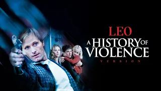 Leo x History of Violence Version | smedia #leo