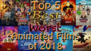 Top 5 Best & Worst Animated Films of 2018