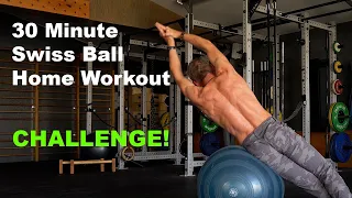 Swiss ball whole body 30 min home workout challenge