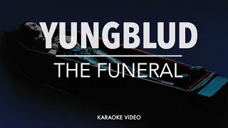 YUNGBLUD - The Funeral [karaoke version]