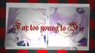 Far too young to die「Junkomaeda」