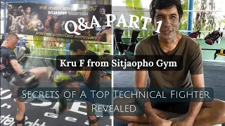 Kru F Q&A Part 1 | Why is Sparring Essential? What's the best Muay Thai Fight Style? |  Sitjaopho