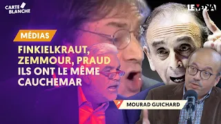 ZEMMOUR, FINKIELKRAUT ET PRAUD : ILS ONT LE MÊME CAUCHEMAR