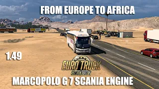 FROM EUROPE TO AFRICA | MARCOPOLO BUS (SCANIA ENGINE ) | ETS2 BUS MOD
