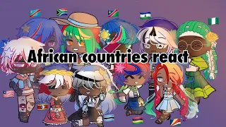 African countries react :0 (Countryhumans gacha)