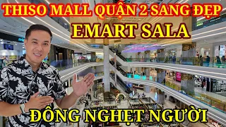 EMART SALA QUẬN 2 - ĐẠI SIÊU THỊ HÀN QUỐC LỚN ĐẸP NHƯ THẾ NÀO? || THISO MALL SALA || Nick Nguyen