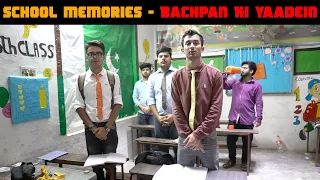 School Memories | Full Series | Bachpan Ke Din | Bachpan Ki Yaadein | WT