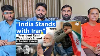 India Stands with Iran says PM Modi after Iran Presidents Death by Prashant #pakistanreaction